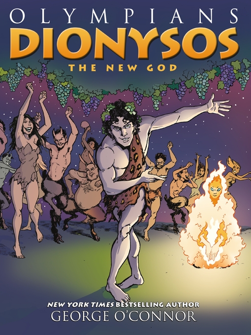 Title details for Olympians: Dionysos by George O'Connor - Available